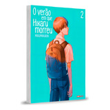 O Verão Em Que Hiraku Morreu Vol 02 De Ren Mokumoku Série O Verão Em Que Hiraku Morreu Vol 02 Editora Panini Capa Mole Em Português 2023