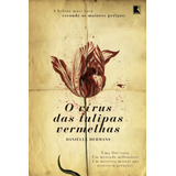 O Virus Das Tulipas