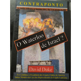 O Waterloo De Israel David Duke Livro Raríssimo Frete Grátis