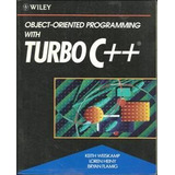 Object oriented Programming With Turbo C De Keith Weisk 
