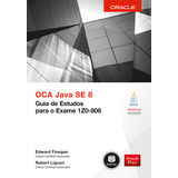 Oca Java Se 8: Guia De Estudos Para O Exame 1z0-808, De Finegan, Edward. Oracle Editorial Bookman, Tapa Mole En Português, 2018