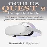 Oculus Quest 2 Complete Guide