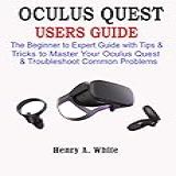 OCULUS QUEST USERS GUIDE The