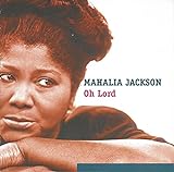 Oh Lord  Audio CD  Jackson  Mahalia