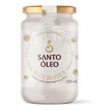 Óleo De Coco Extra Virgem Santo Óleo Premium Vidro 500ml