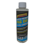 Óleo Para Compressor Ar Cond R134a Pag 150 Supercool 237ml