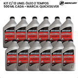 Óleo Quicksilver Tcw3 2 Tempos 500ml Kit C 12