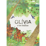 Olivia E Os Indios