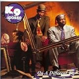 On A Different Tip  Audio CD  K 9 Posse