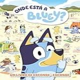 Onde Está A Bluey Um Livro De Esconde Esconde