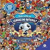 Onde Estão As Lendas Do Futebol