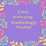 One Amazing Radiology Nurse