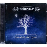 One Republic Dreaming Out Loud Cd