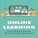 Online Learning How Being