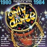 Only Dance 1980 1984 Audio CD Various Artists Rick James Blondie Go Gos Talking Heads Billy Ocean Kool The Gang Hall Oates Sheena Easton And Laura Branigan