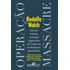 Operação Massacre, De Walsh, Rodolfo. Coleção Jornalismo Literário Editorial Editora Schwarcz Sa, Tapa Mole En Português, 2010