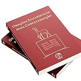 Orações Eucarísticas Para Concelebração - Conforme 3ª Edição Típica Do Missal Romano