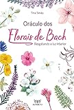 Oráculo Dos Florais De Bach Resgatando A Luz Interior
