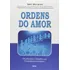 Ordens Do Amor: Não Aplica, De : Bert Hellinger. Série Não Aplica, Vol. Não Aplica. Editora Cultrix, Capa Mole, Edição Não Aplica Em Português, 2018