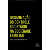 Organização Do Controle Societário Na Sociedade Familiar, De Filho Andrade. Editora Almedina Em Português