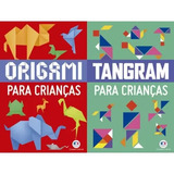 Origami E Tangram Para As Crianças Kit Com 2 Livros