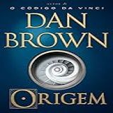 Origem (robert Langdon Livro 5)