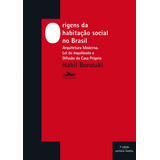 Origens Da Habitacao Social