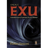 Orixá Exu Fundamentação Do Mistério Exu Na Umbanda Rubens Saraceni Português Madras Brochura Padrão Com Índice 2000