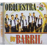 Orquestra Do Barril Chopp E Diversão Cd Original Lacrado