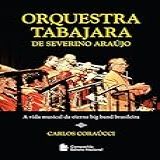 Orquestra Tabajara De Severino