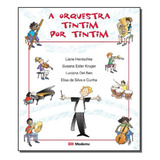 Orquestra Tintim Por Tintim, A: Artes, De 1 Hentschke. Editorial Moderna (paradidaticos), Tapa Mole En Português, 2005