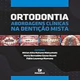 Ortodontia Abordagens Clínicas Na Dentição