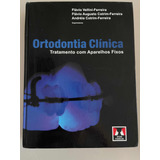 Ortodontia Clínica Tratamento Com Aparelhos Fixos