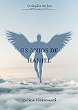 Os Anjos De Haniel Coleção