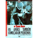 Os Anoes Tambem Comecaram