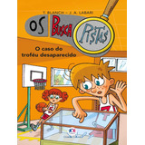 Os Buscapistas - O Caso Do Trofeu Desaparecido - Livro 7, De Gasol, Teresa Blanch. Editorial Ciranda Cultural, Tapa Mole, Edición 1 En Português, 2023
