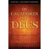 Os Caçadores De Deus  Livro