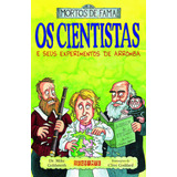 Os Cientistas E Seus