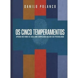 Os Cinco Temperamentos Danilo