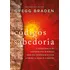 Os Códigos Da Sabedoria: A Redescoberta De Ensinamentos Milenares Para Nos Reconectar E Curar A Mente, O Corpo E O Espírito, De Braden, Gregg. Editorial Editora Pensamento Cultrix, Capa Mole Em Portug