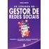 Os Códigos Do Gestor De Redes Sociais: Conquiste A Tão Sonhada Liberdade Financeira Geográfica E De Tempo Keila Neves Editora Camelot