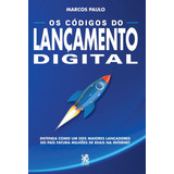 Os Códigos Do Lançamento Digital De Paulo Marcos Editorial Ibc Instituto Brasileiro De Cultura Ltda Capa Mole Em Português 2022