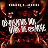 Os Desafios Dos Ovos De Carne Bem Vindo A Tanacura