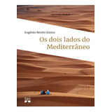 Os Dois Lados Do Mediterraneo: Os Dois Lados Do Mediterraneo, De Benito, Eugenio. Tao Editora, Capa Mole, Edição 1 Em Português, 2021