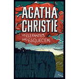 Os Elefantes Nao Esquecem, De Christie, Agatha. Casa Dos Livros Editora Ltda, Capa Dura Em Português, 2014