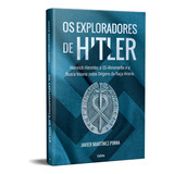 Os Exploradores De Hitler