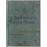 Os Fundamentos Da Medicina Chinesa De Maciocia Giovanni