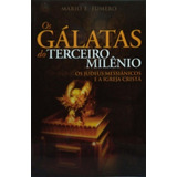 Os Galatas Do Terceiro