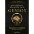 Os Hábitos Secretos Dos Gênios: Aprenda A Identificar E Lapidar Suas Habilidades Como Einstein, Isaac Newton, Virginia Woolf, Walt Disney E Muitos Outros, De Wright, Craig. Editorial Universo Dos Livr