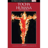 Os Heróis Mais Poderosos Da Marvel Tocha Humana Vol 08